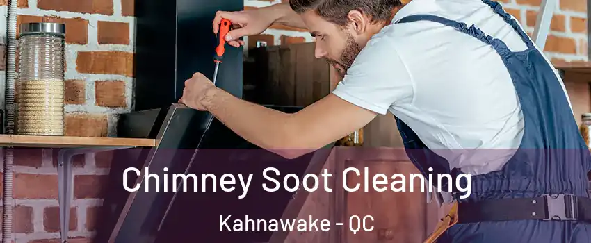 Chimney Soot Cleaning Kahnawake - QC