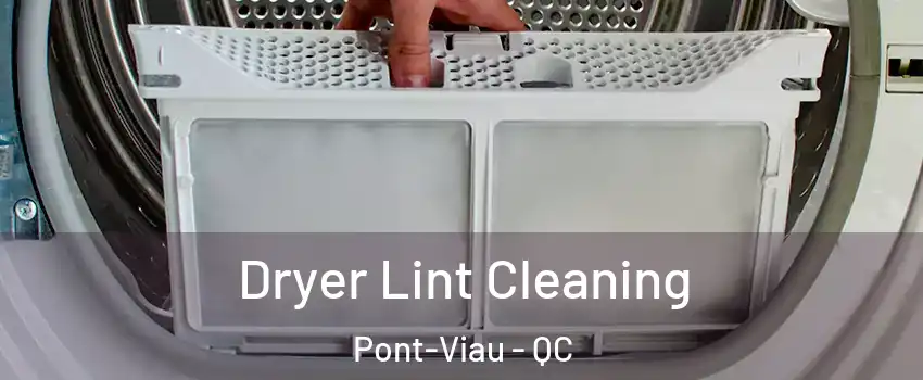 Dryer Lint Cleaning Pont-Viau - QC