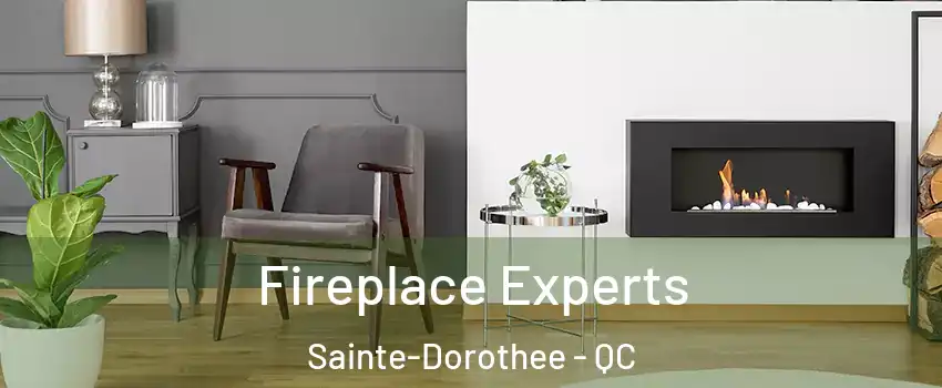 Fireplace Experts Sainte-Dorothee - QC